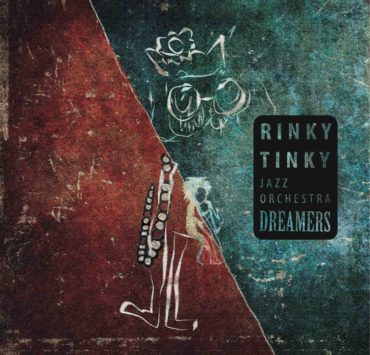 cover DREAMERS Rinky Tinky jazz Orchestra