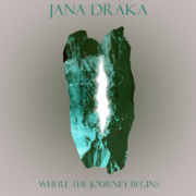 Jana Draka WHEN the journey begins