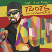 toots and the maytals got to be tough