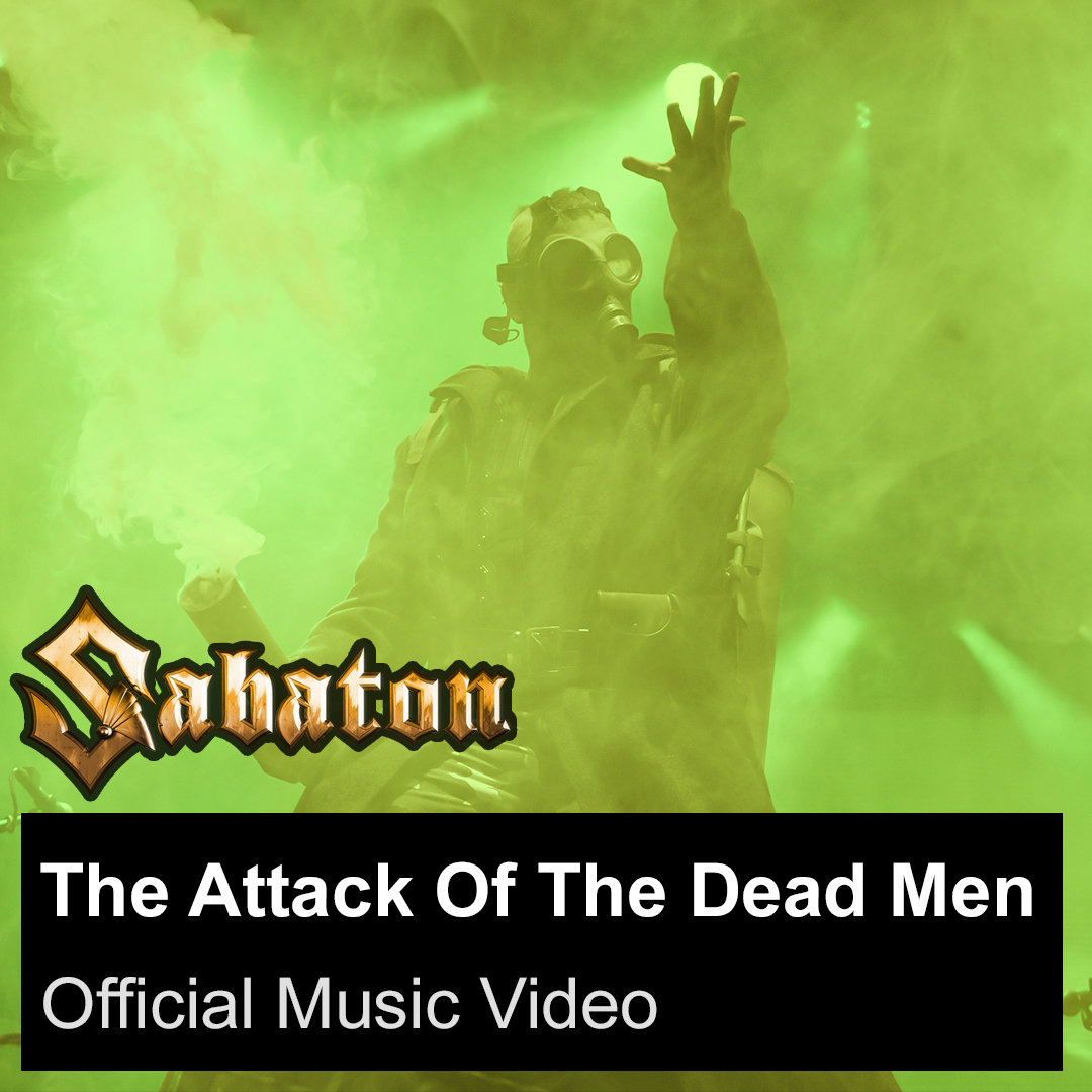 sabaton The Attack Of The Dead Men