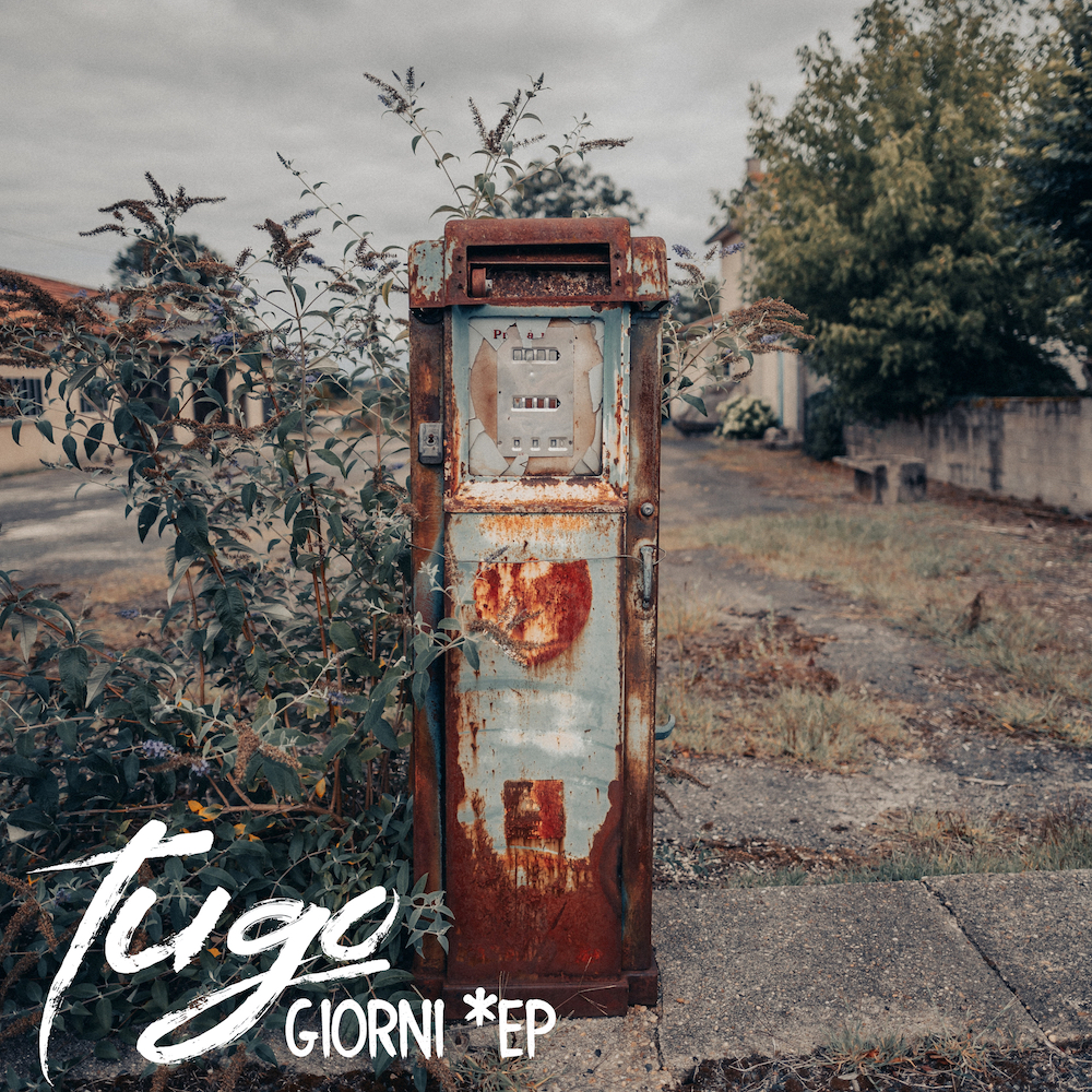 TUGO: "GIORNI" è il nuovo EP in anteprima streaming esclusiva su Tuttorock - TuttoRock Magazine